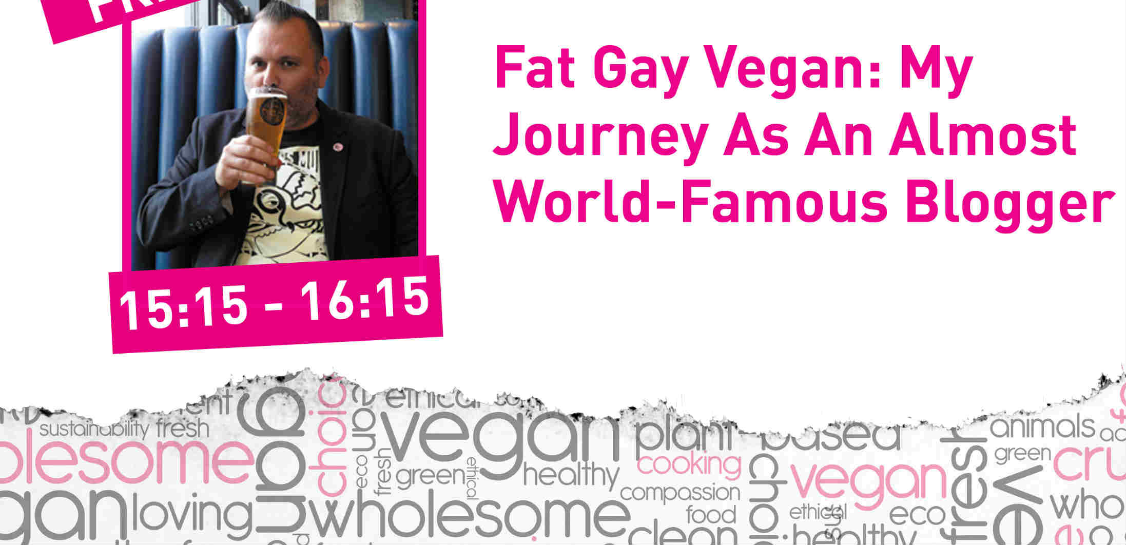 I’ll be at Vegan Life Show