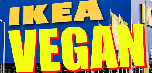 Vegans are obsessed with IKEA